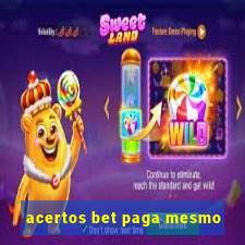 acertos bet paga mesmo